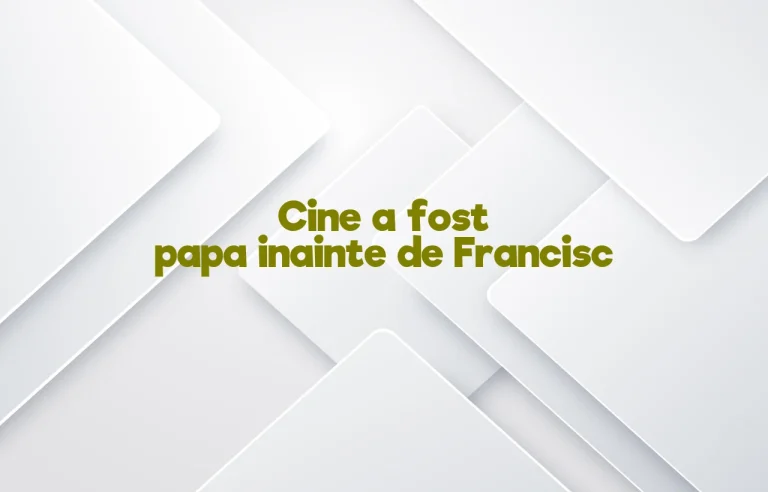 cine a fost papa inainte de francisc