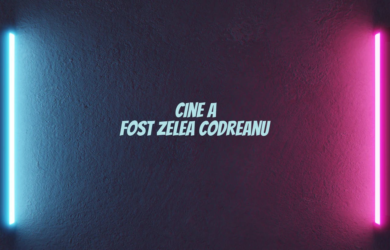 cine a fost zelea codreanu