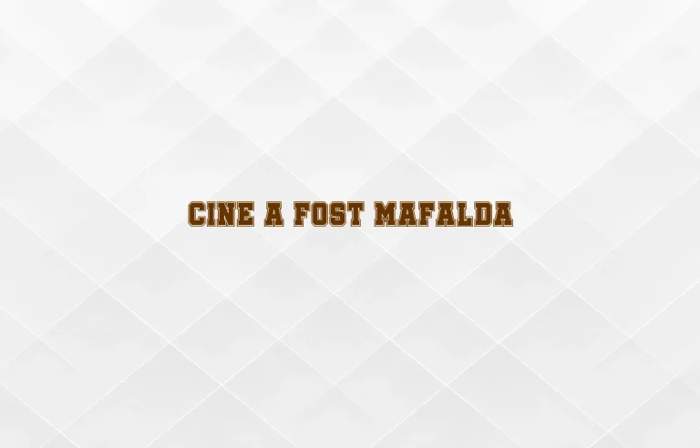 cine a fost mafalda