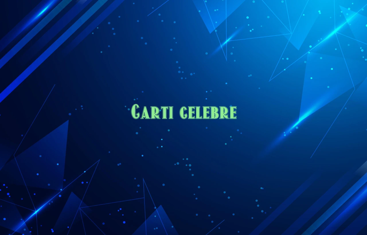 carti celebre
