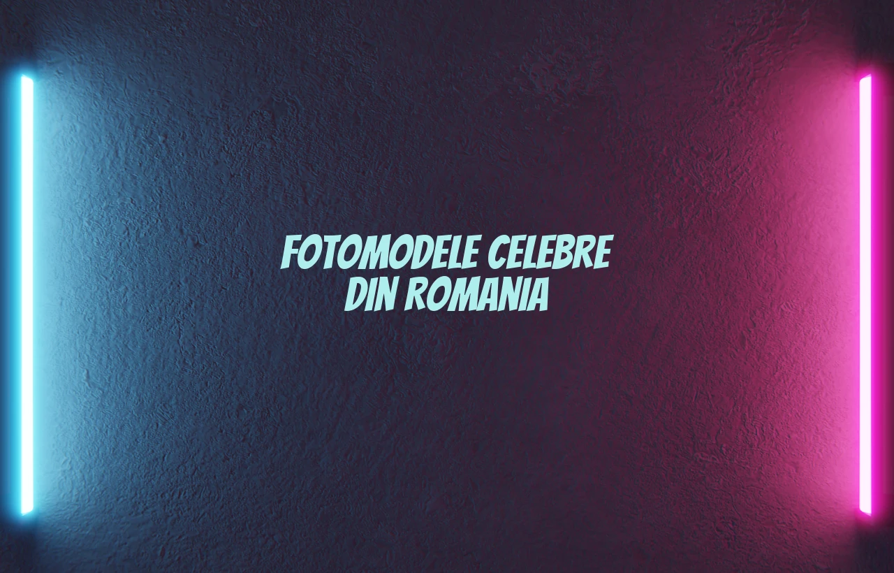 fotomodele celebre din romania